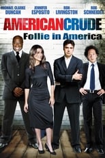 Poster di American Crude - Follie in America