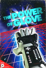 The Power of Glove (2017)