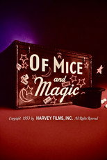 Of Mice and Magic