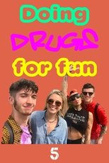 Doing Drugs for Fun (2019)