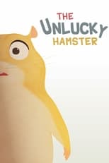Poster for The Unlucky Hamster 