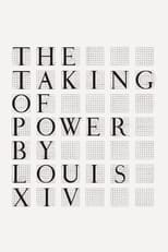 Poster for The Taking of Power by Louis XIV