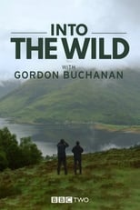 Poster for Into the Wild with Gordon Buchanan