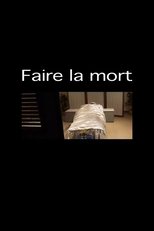 Faire la mort Faire la mort