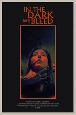 In The Dark We Bleed (2023)