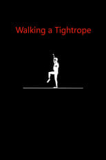 Poster for Walking a Tightrope 