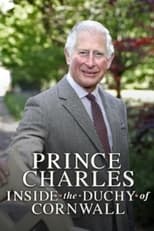 Poster for Prince Charles: Inside the Duchy of Cornwall Season 1