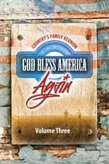 Poster for Country's Family Reunion: God Bless America Again (Vol. 3)