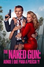 The Naked Gun: Aonde É Que Para a Polícia?!