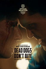 Dead Dogs Don't Bite poster