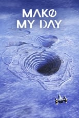 Poster for MAKE MY DAY