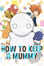 How to Keep a Mummy poster image