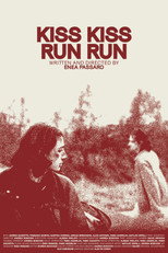 Kiss Kiss Run Run poster
