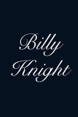 Poster for Billy Knight 