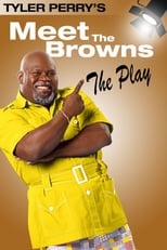 Poster di Tyler Perry's Meet The Browns - The Play