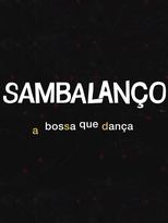 Sambalanço - A Bossa Que Dança