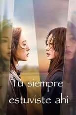 Tú siempre estuviste ahí