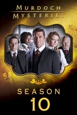 Poster for Murdoch Mysteries Season 10
