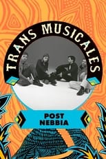 Poster for Post Nebbia en concert aux Trans Musicales de Rennes 2023 