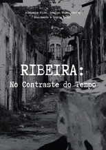 RIBEIRA: No Contraste do Tempo