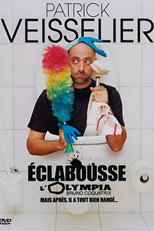 Patrick Veisselier Éclabousse l'Olympia (Mais après il a tout bien rangé...) poster