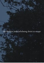 Poster for the thinkers underwhelming desire to escape