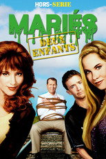 Affiche de Épisodes spéciaux — Mariés, deux enfants