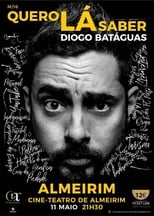Poster for Quero Lá Saber - Diogo Batáguas