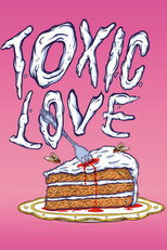 Toxic Love