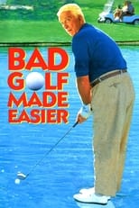 Poster for Leslie Nielsen's Bad Golf Made Easier