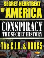 Secret Heartbeat of America: The C.I.A. & Drugs