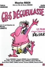 Poster for Gros dégueulasse