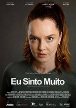 Poster for Eu Sinto Muito