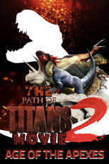 The Path of Titans Movie 2 - AGE OF THE APEXES