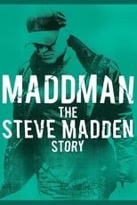 Poster for Maddman: The Steve Madden Story