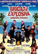 Poster for Brigada Explosiva: misión pirata 