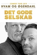 Poster for Hvam & Øgendahl: Det Gode Selskab