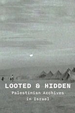 Poster for Looted and Hidden: Palestinian Archives in Israel 