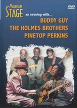 Mountain Stage - An Evening With... Buddy Guy, The Holmes Brothers, Pinetop Perkins main poster