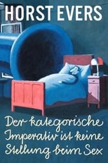 Poster for Horst Evers - Der kategorische Imperativ ist keine Stellung beim Sex