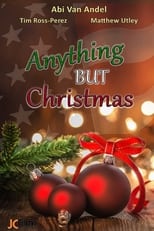 Poster for Anything But Christmas