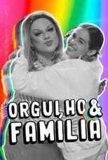 Poster for Orgulho e Família