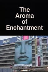 Poster for The Aroma of Enchantment 