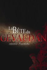 Poster for La bête du Gévaudan - Autopsie d'un mythe 