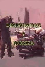 Poster for Desigualdad y Pobreza 