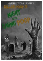 Poster for Killer Poop 3: Night of the Living Poop 