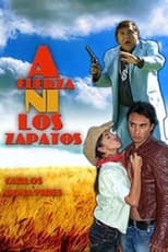 Poster for A fuerza ni los zapatos