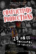 Conflictivos Productions, 25 Años Fracasando con Todo Éxito (2024)