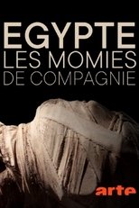 Poster for Égypte : les momies de compagnie 