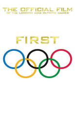 First: The Official Film of the London 2012 Olympic Games (2012)